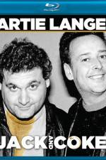Watch Artie Lange Jack and Coke Gomovies