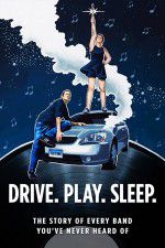 Watch Drive Play Sleep Gomovies