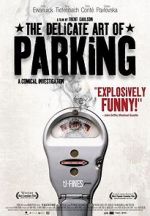 Watch The Delicate Art of Parking Gomovies