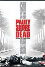 Watch Pauly Shore Is Dead Gomovies