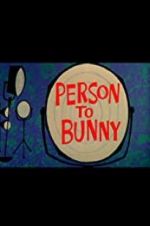 Watch Person to Bunny Gomovies