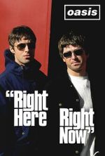 Watch Oasis: Right Here Right Now Gomovies