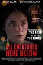 Watch All Creatures Here Below Gomovies