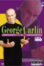 Watch George Carlin Complaints and Grievances Gomovies