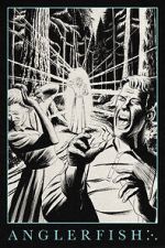 Watch Anglerfish Gomovies