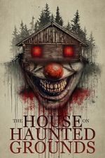 Watch The House on Haunted Grounds Gomovies