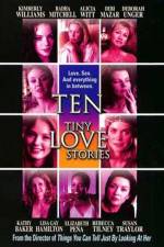 Watch Ten Tiny Love Stories Gomovies