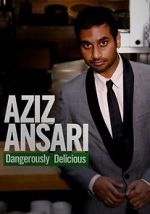Watch Aziz Ansari: Dangerously Delicious Gomovies