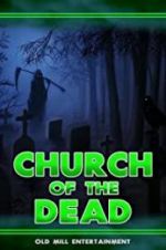Watch Church of the Dead Gomovies