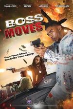 Watch Boss Moves Gomovies