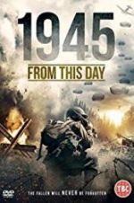Watch 1945 From This Day Gomovies