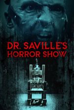 Watch Dr. Saville\'s Horror Show Gomovies