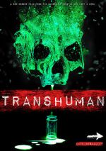 Watch Transhuman Gomovies