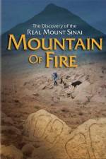 Watch Mountain of Fire The Search for the True Mount Sinai Gomovies