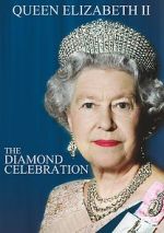 Watch Queen Elizabeth II - The Diamond Celebration Gomovies