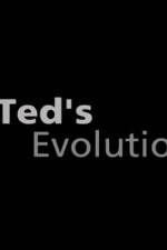 Watch Teds Evolution Gomovies