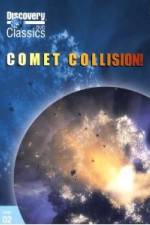 Watch Discovery Channel-Comet Collision Gomovies