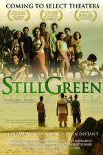 Watch Still Green Gomovies