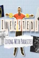 Watch Infested! Living with Parasites Gomovies