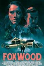 Watch Foxwood Gomovies