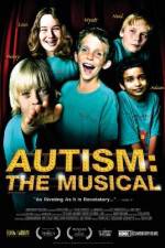 Watch Autism The Musical Gomovies