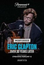 Watch Eric Clapton Unplugged... Over 30 Years Later (TV Special 2025) Gomovies