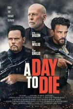 Watch A Day to Die Gomovies