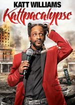 Watch Katt Williams: Kattpacalypse Gomovies