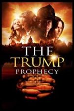 Watch The Trump Prophecy Gomovies