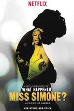 Watch What Happened, Miss Simone? Gomovies