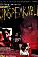 Watch Unspeakable Gomovies