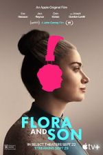 Watch Flora and Son Gomovies