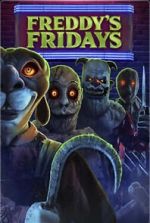 Watch Freddy\'s Fridays Gomovies