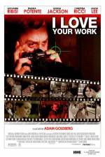 Watch I Love Your Work Gomovies