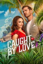 Watch Caught by Love Gomovies