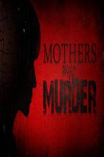 Watch Mothers Who Murder Gomovies