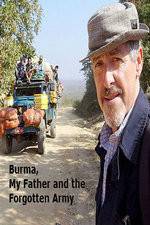 Watch Burma, My Father and the Forgotten Army Gomovies