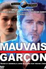 Watch Mauvais gar�on Gomovies