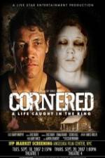 Watch Cornered A Life Caught in the Ring Gomovies