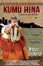 Watch Kumu Hina Gomovies