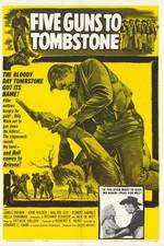 Watch Five Guns to Tombstone Gomovies