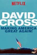 Watch David Cross: Making America Great Again Gomovies