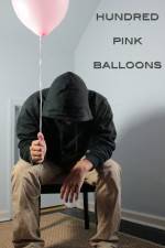 Watch One Hundred Pink Balloons Gomovies