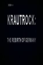 Watch Krautrock The Rebirth of Germany Gomovies