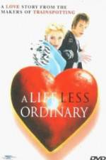 Watch A Life Less Ordinary Gomovies