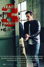 Watch 3 Years in Pakistan: The Erik Aude Story Gomovies
