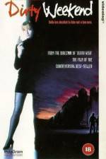 Watch Dirty Weekend Gomovies