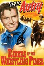 Watch Riders of the Whistling Pines Gomovies