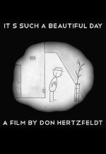 Watch It's Such a Beautiful Day (Short 2011) Gomovies