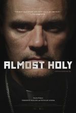 Watch Almost Holy Gomovies